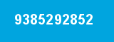9385292852