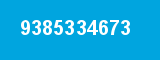 9385334673 9385334673