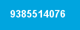 9385514076