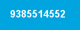 9385514552