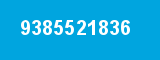 9385521836