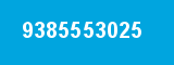9385553025