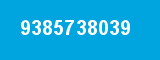 9385738039
