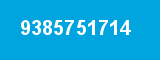 9385751714 9385751714