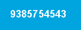 9385754543 9385754543