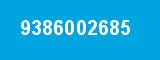 9386002685 9386002685