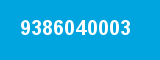 9386040003