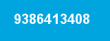 9386413408 9386413408