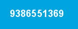 9386551369 9386551369