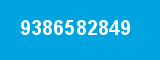 9386582849 9386582849