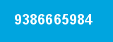 9386665984 9386665984