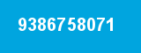 9386758071 9386758071