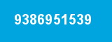 9386951539 9386951539
