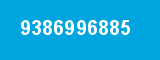 9386996885 9386996885