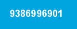 9386996901 9386996901