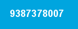 9387378007 9387378007