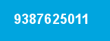 9387625011 9387625011