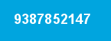 9387852147 9387852147