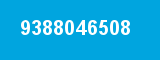 9388046508 9388046508