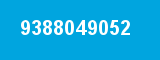 9388049052 9388049052