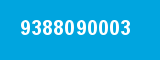 9388090003 9388090003