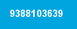 9388103639