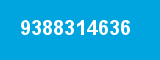 9388314636