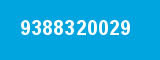 9388320029 9388320029