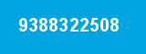 9388322508 9388322508