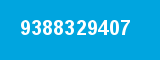 9388329407 9388329407