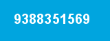 9388351569 9388351569