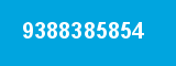 9388385854 9388385854