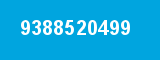 9388520499 9388520499
