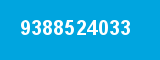 9388524033 9388524033