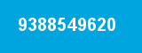 9388549620 9388549620