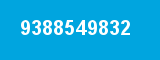 9388549832 9388549832