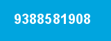 9388581908 9388581908