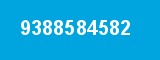 9388584582 9388584582