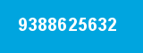 9388625632