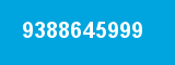 9388645999 9388645999