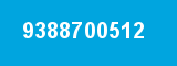 9388700512 9388700512