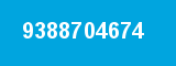 9388704674 9388704674