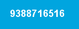 9388716516 9388716516