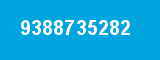 9388735282 9388735282