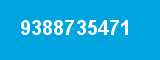 9388735471 9388735471