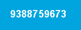 9388759673 9388759673