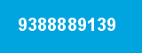 9388889139