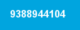 9388944104 9388944104