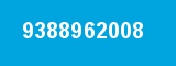9388962008 9388962008