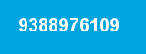9388976109 9388976109